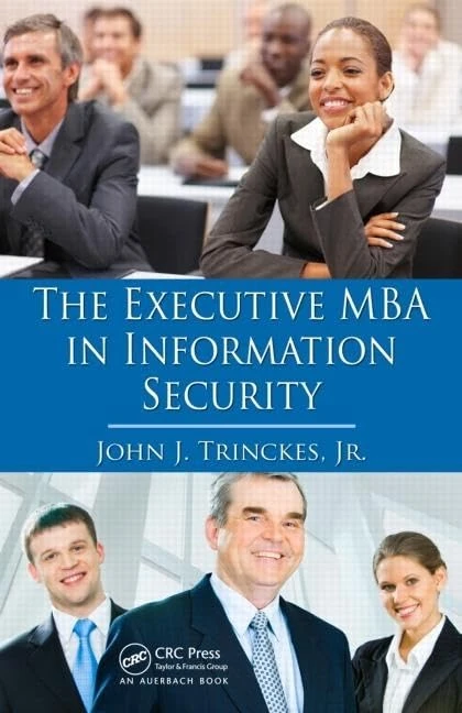 CRC Press - The Executive MBA in Information Security