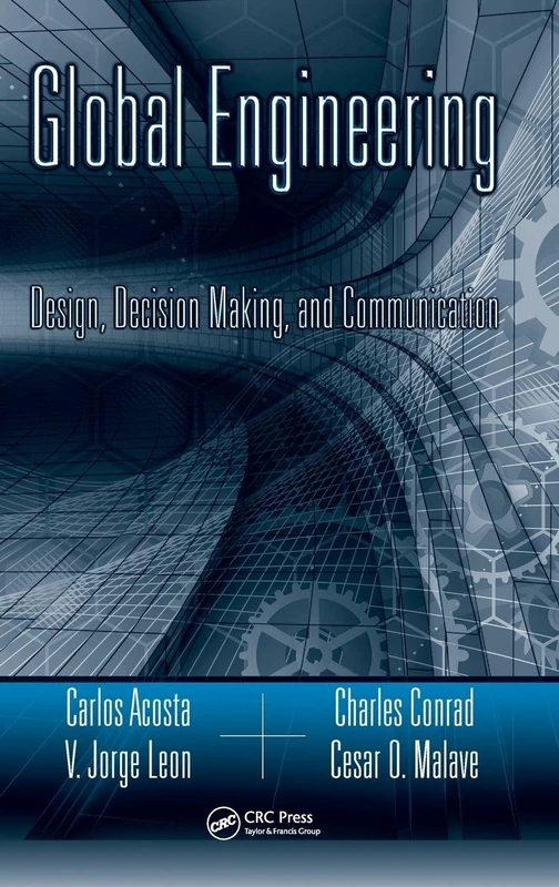 Global Engineering: Design, Decision Making, and Communication (Systems Innovation Book Series)