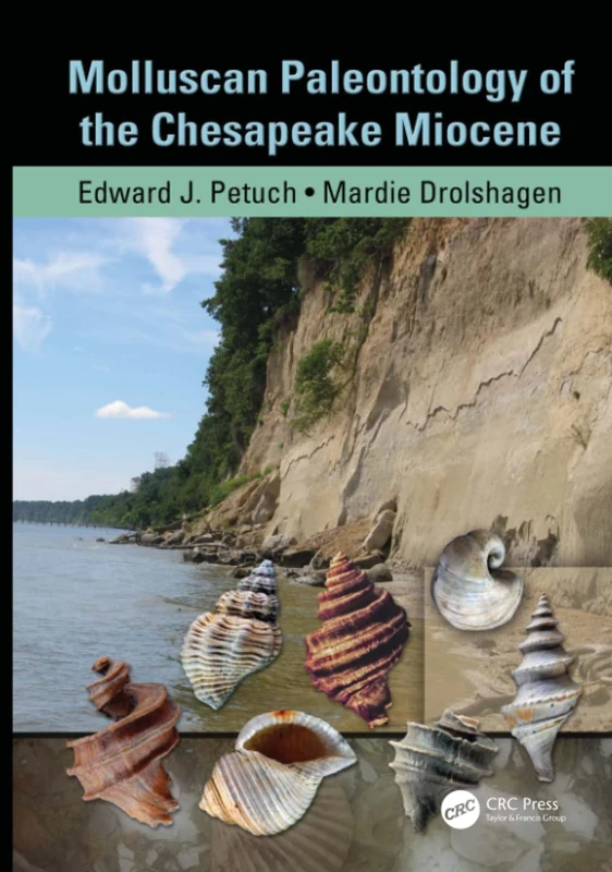 CRC Press - Molluscan Paleontology of the Chesapeake Miocene