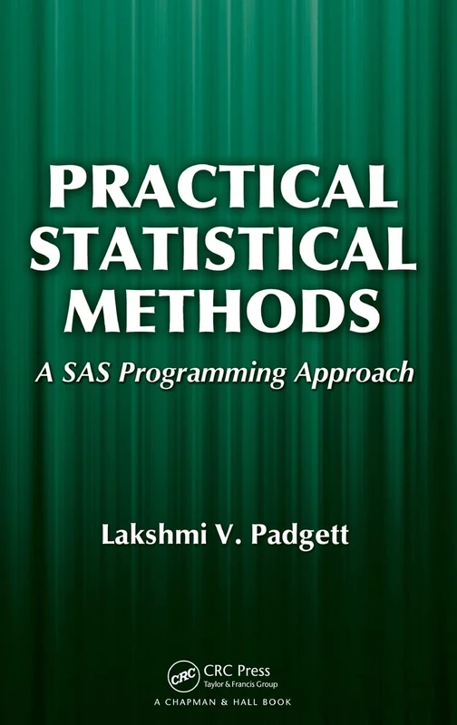 Practical Statistical Methods: A SAS Programming Approach
