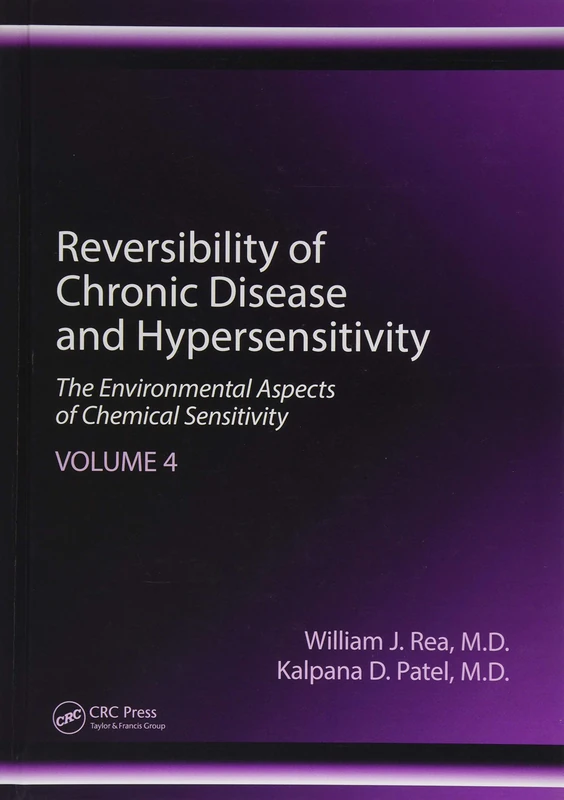 Reversibility of Chronic Disease and Hypersensitivity, Volume 4: The Environmental Aspects of Chemical Sensitivity