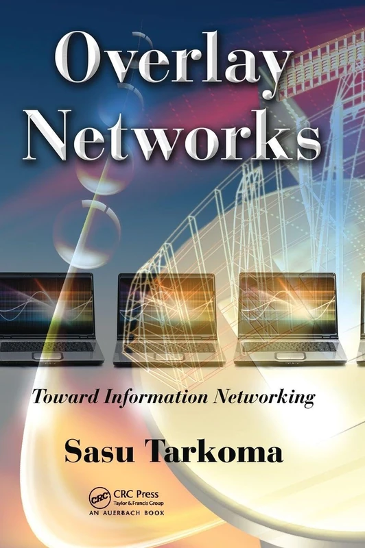 Overlay Networks: Toward Information Networking.