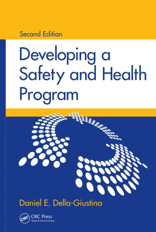 CRC Press Developing a Safety and Health Program - 2nd Edition