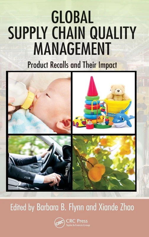 Global Supply Chain Quality Management: Product Recalls and Their Impact (Supply Chain Integration Modeling, Optimization and Application) - Image 1
