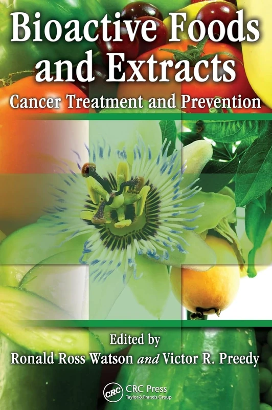 Bioactive Foods and Extracts: Cancer Treatment and Prevention