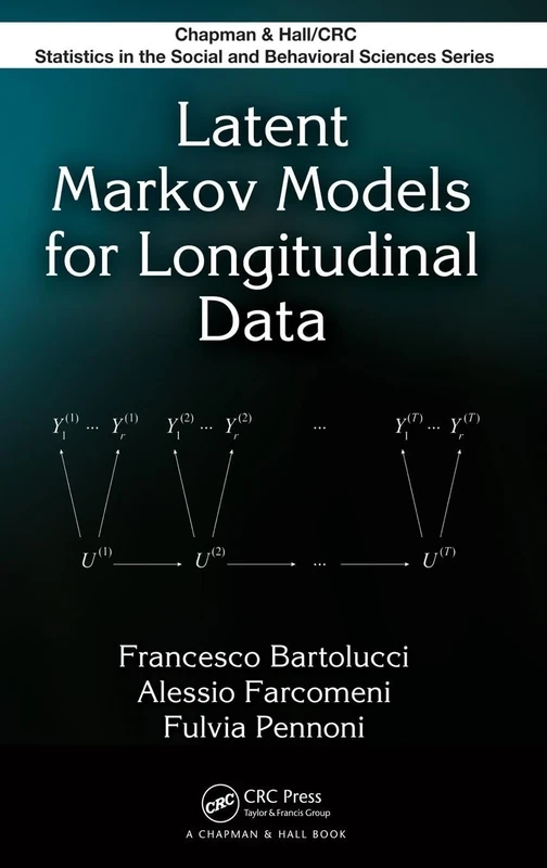 Latent Markov Models for Longitudinal Data (Chapman & Hall/CRC Statistics in the Social and Behavioral Sciences)