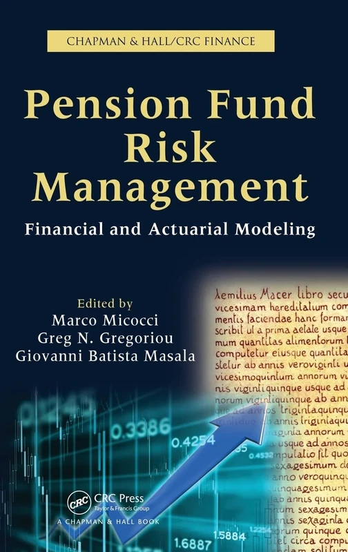 Pension Fund Risk Management: Financial and Actuarial Modeling (Chapman & Hall/CRC Finance Series)