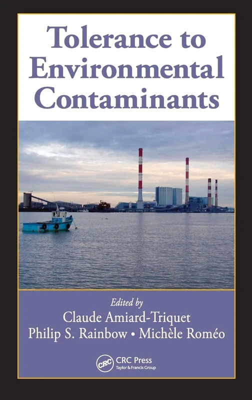 Tolerance to Environmental Contaminants: 8 (Environmental and Ecological Risk Assessment)