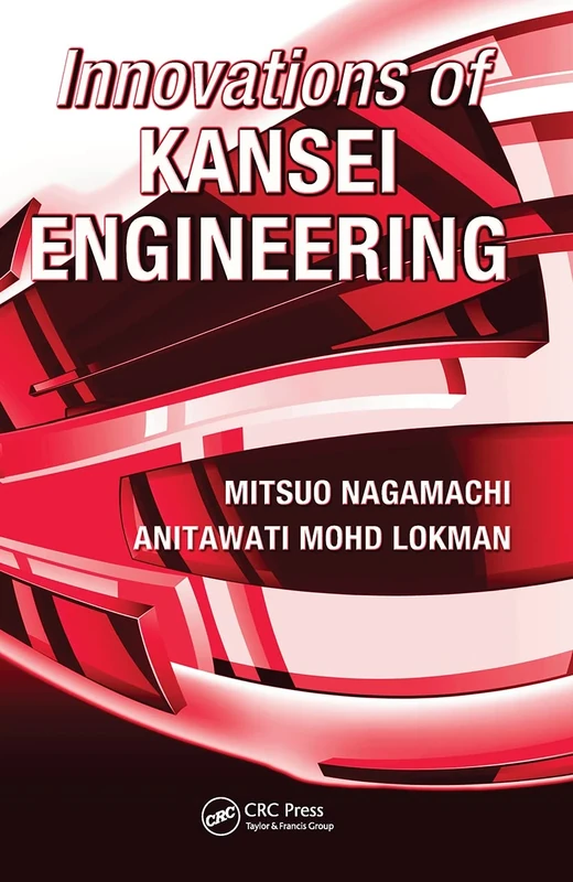 Innovations of Kansei Engineering (Systems Innovation Book Series)