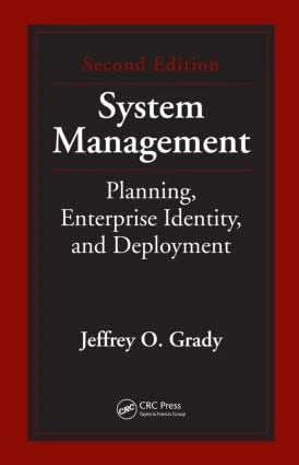 System Management: Planning, Enterprise Identity, and Deployment, Second Edition (Systems Engineering)