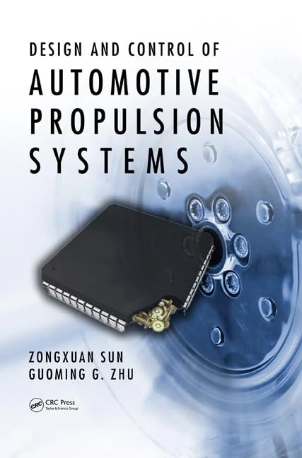 CRC Press - Design and Control of Automotive Propulsion Systems