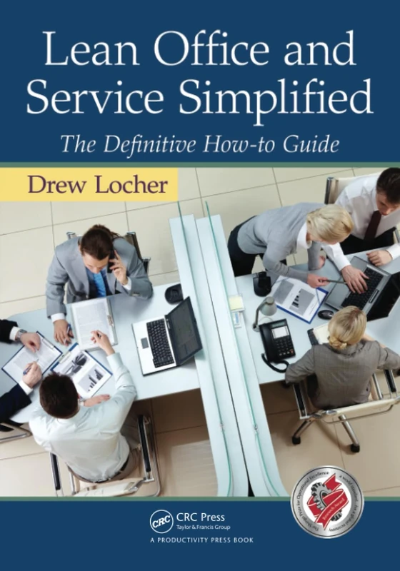 Lean Office and Service Simplified: The Definitive How-To Guide