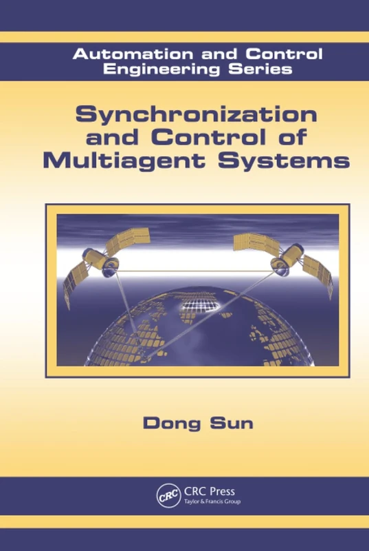 Synchronization and Control of Multiagent Systems: 41 (Automation and Control Engineering) - Image 1