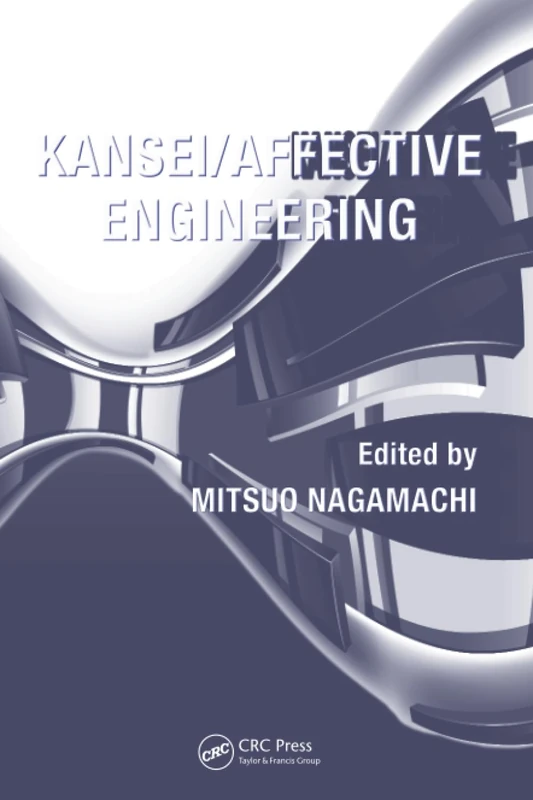 Kansei/Affective Engineering (Systems Innovation Book Series) - Image 1