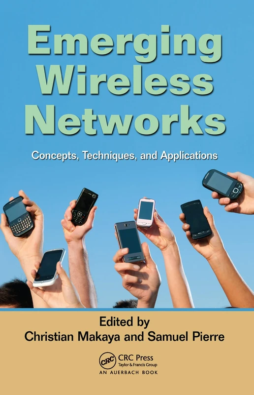 Emerging Wireless Networks: Concepts, Techniques and Applications