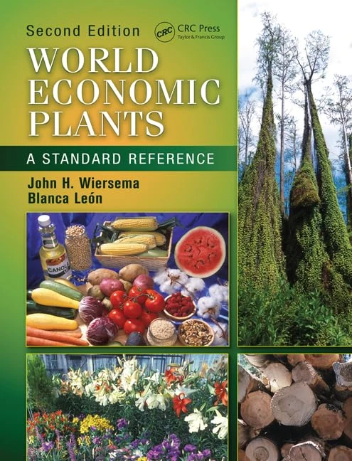 World Economic Plants: A Standard Reference, Second Edition