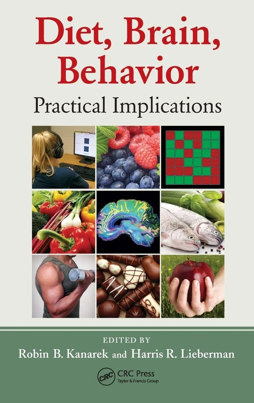 CRC Press - Diet, Brain, Behavior: Practical Implications