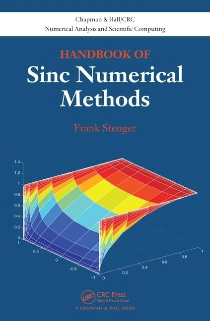 Handbook of Sinc Numerical Methods (Chapman & Hall/CRC Numerical Analysis and Scientific Computing Series)