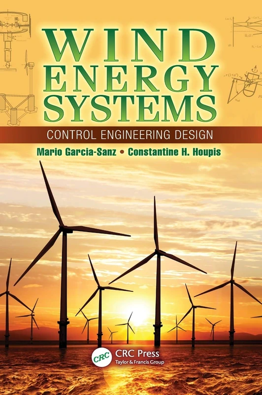 CRC Press Wind Energy Systems: Control Engineering Design