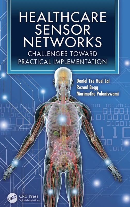 Healthcare Sensor Networks: Challenges Toward Practical Implementation