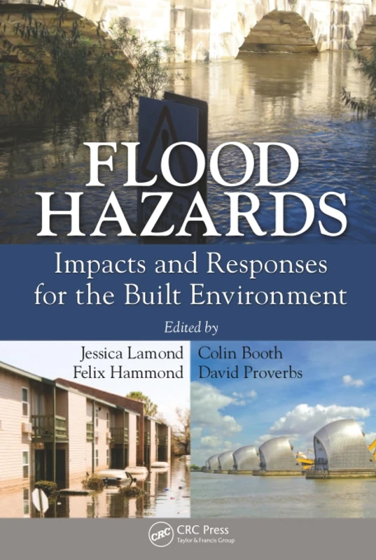 Flood Hazards: Impacts and Responses for the Built Environment