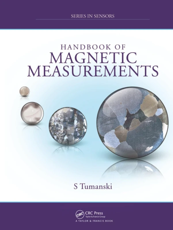 Handbook of Magnetic Measurements (Series in Sensors)