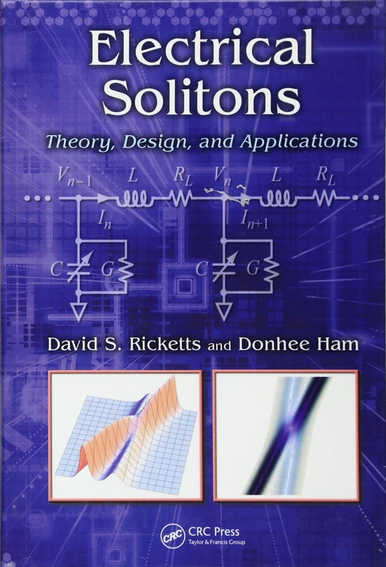 Electrical Solitons: Theory, Design, and Applications (Devices, Circuits, and Systems)