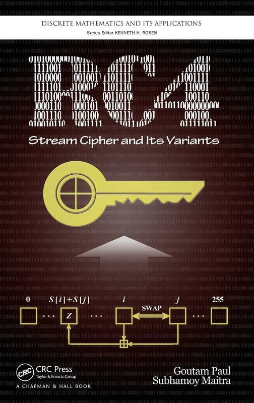 RC4 Stream Cipher and Its Variants (Discrete Mathematics and Its Applications)