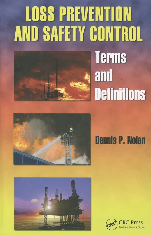 Loss Prevention and Safety Control: Terms and Definitions (Occupational Safety & Health Guide Series)