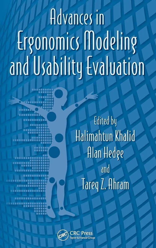 Advances in Ergonomics Modeling and Usability Evaluation: 7 (Advances in Human Factors and Ergonomics Series)