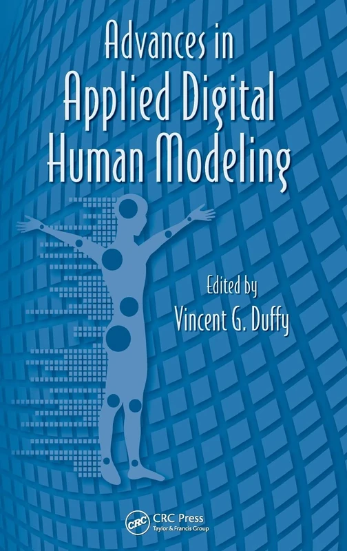 Advances in Applied Digital Human Modeling: 2 (Advances in Human Factors and Ergonomics Series)