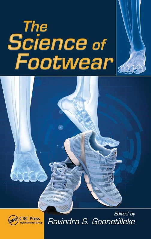 The Science of Footwear: 37 (Human Factors and Ergonomics)