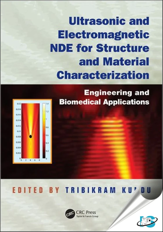 Ultrasonic and Electromagnetic NDE for Structure and Material Characterization: Engineering and Biomedical Applications