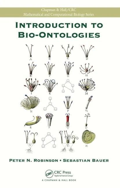 Introduction to Bio-Ontologies (Chapman & Hall/CRC Computational Biology Series)