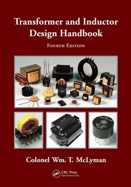 Transformer and Inductor Design Handbook (Electrical and Computer Engineering)