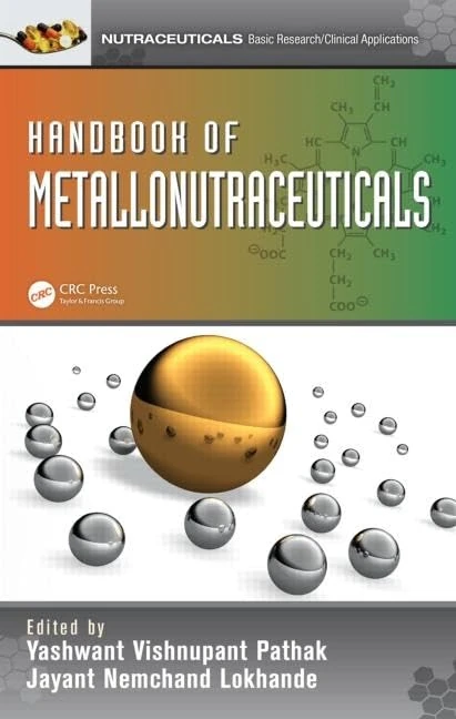 Handbook of Metallonutraceuticals (Nutraceuticals)