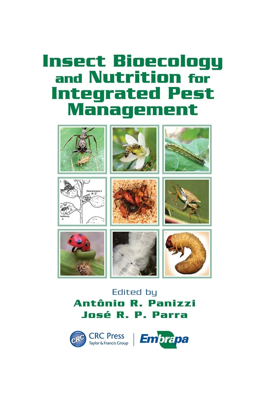 Insect Bioecology and Nutrition for Integrated Pest Management