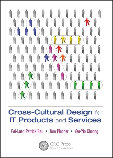 Cross-Cultural Design for IT Products and Services: 36 (Human Factors and Ergonomics)