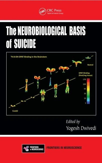 The Neurobiological Basis of Suicide: 51 (Frontiers in Neuroscience)