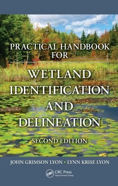 Practical Handbook for Wetland Identification and Delineation: 9 (Mapping Science)