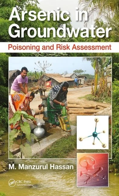 Arsenic in Groundwater: Poisoning and Risk Assessment
