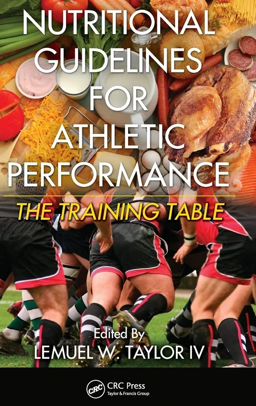 Nutritional Guidelines for Athletic Performance: The Training Table