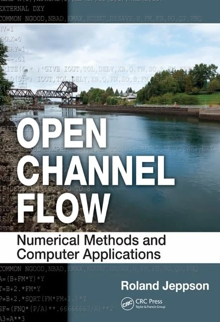 CRC Press Open Channel Flow: Numerical Methods and Applications