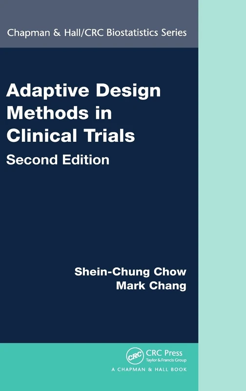 Adaptive Design Methods in Clinical Trials (Chapman & Hall/CRC Biostatistics Series)