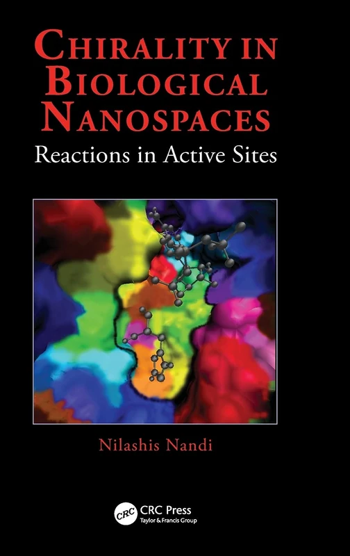 Chirality in Biological Nanospaces: Reactions in Active Sites