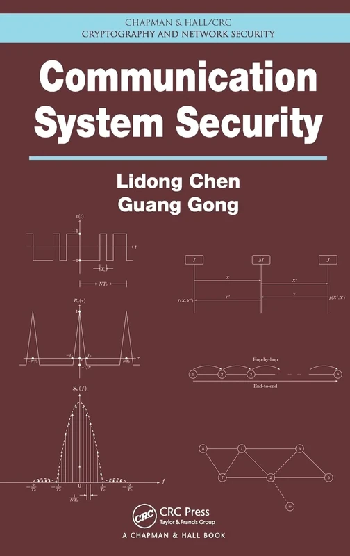 Communication System Security (Chapman & Hall/CRC Cryptography and Network Security Series)