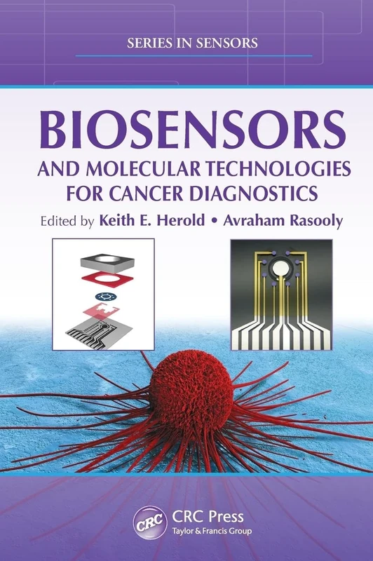Biosensors and Molecular Technologies for Cancer Diagnostics (Series in Sensors)