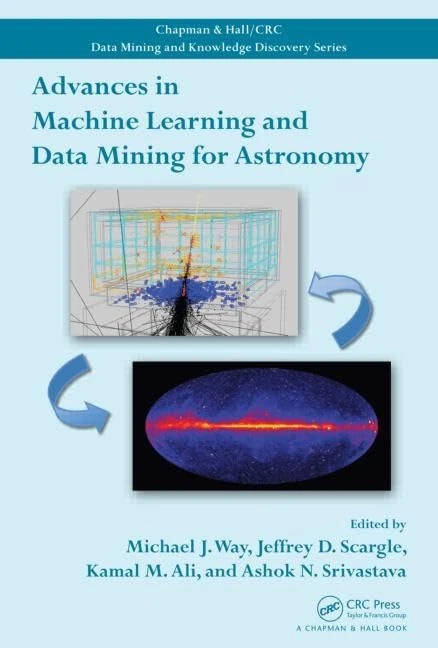 CRC Press Advances in Machine Learning and Data Mining for Astronomy