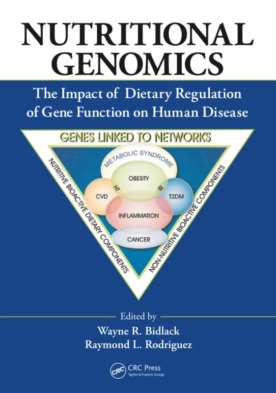 Nutritional Genomics: The Impact of Dietary Regulation of Gene Function on Human Disease