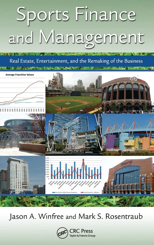 Sports Finance and Management: Real Estate, Entertainment, and the Remaking of the Business - Image 1